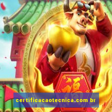 certificacaotecnica.com br